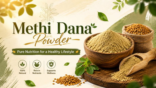 Methi Dana Powder – Pure Nutrition for a Healthy Lifestyle